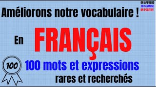 100 Mots et expressions rares de la langue française pour parler un français soutenu [upl. by Aneeras]