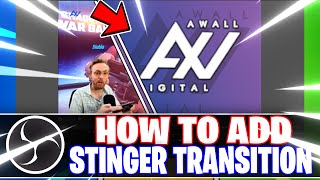 OBS Studio How to Add a Custom Scene Transition  Stinger OBS Studio Tutorial [upl. by Ahsinej167]