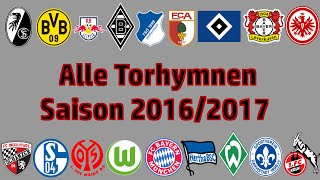 Alle Bundesliga Torhymnen 20162017 [upl. by Eenhat]