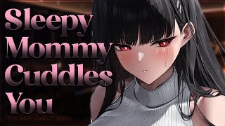 Sleepy Mommy Cuddles You 💗 F4M Soft Dominant Gentle Mommy Cuddles [upl. by Dnar159]