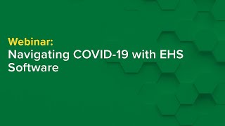 Navigating COVID19 with EHS Software [upl. by Landbert]