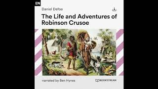 The Life and Adventures of Robinson Crusoe – Daniel Defoe Full Audiobook [upl. by Klehm]