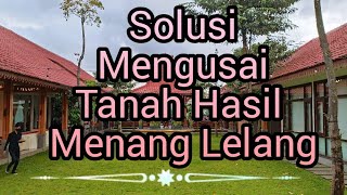 SOLUSI MENGUASAI TANAH HASIL MENANG LELANG [upl. by Odlabso356]