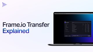 Frameio Explained Transfer App [upl. by Trixy]