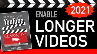 How to Upload Longer Videos on YouTube 2021 [upl. by Neetsirhc]