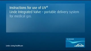 Linde LIV® Linde Integrated Valve Instructions for Use English version [upl. by Goodyear]