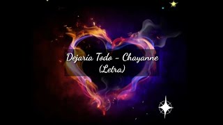 Dejaría Todo Letra  Chayanne [upl. by Nodnarb400]