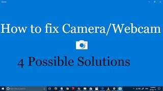 How to fix camera and webcam problems in Windows 11 and 10 4 Solutions [upl. by Dlonra758]