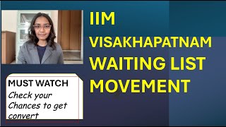 IIM VISAKHAPATNAM WAITING LIST MOVEMENT [upl. by Frech]