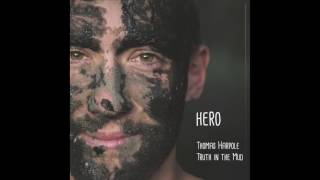 Hero  Thomas Harpole audio [upl. by Elwira265]