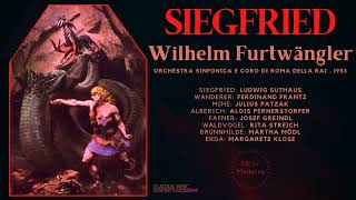 Wagner  Siegfried  Der Ring des Nibelungen Ctrc Wilhelm Furtwängler Roma 1953 Remastered [upl. by Charita]