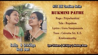 15 KSK Creations Series  tunes Rukminipathe  Priyadarshini  Guru Surajananda  Iyer Sisters [upl. by Kemble380]