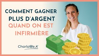 Comment gagner plus dargent quand on est infirmière [upl. by Ev]