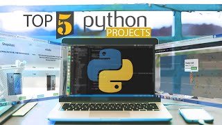 Top 5 Python Projects 2021 For Python Programming [upl. by Eladnwahs]