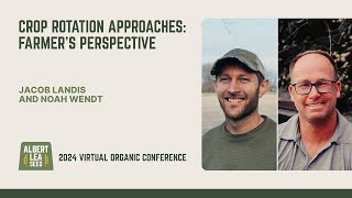 Crop Rotation Approaches Farmers Perspective  Part 2 with Jacob Landis [upl. by Kalmick]