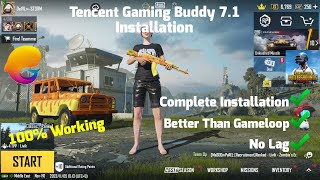 Install Tencent Gaming Buddy 71 2023  Complete Installation  Better Then Gameloop  No Lag [upl. by Zobe833]