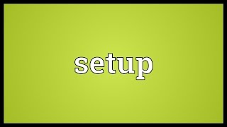 Setup Meaning [upl. by Karine]