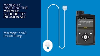 Manually Inserting the Silhouette Infusion Set with MiniMed™ 770G System [upl. by Ainex]