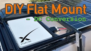 Starlink Flat Mount and DC Conversion  No Specialized Tools [upl. by Eicam895]