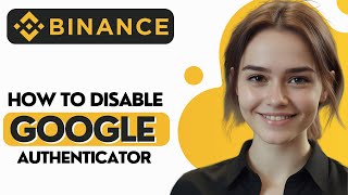 How to Disable Google Authenticator on Binance App [upl. by Avaria]