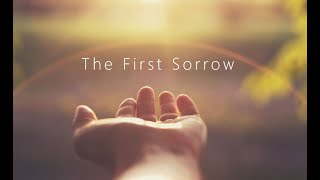 First Sorrow [upl. by Elyn]