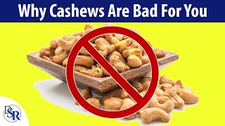 Why Cashews Are Bad For You [upl. by Avilys]