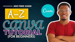 How To Use Canva For Beginners Full canva tutorial for beginners In 2021 [upl. by Ziul]