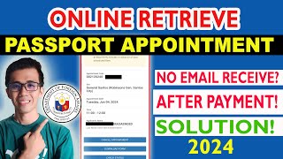 PAANO RETRIEVE ANG PASSPORT APPOINTMENT  NO EMAIL AFTER PAYMENT ON DFA ONLINE APPOINTMENT  2024 [upl. by Noiramaj282]