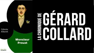 LIVRE LA CHRONIQUE DE GÉRARD COLLARD  MONSIEUR PROUST [upl. by Thayne620]