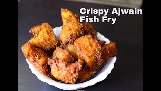 Crispy Boneless Fish Fry Recipe  Ajwain Fish Fry  Spicy And Tasty Fish Fry  Crispy Fried Fish [upl. by Barrett]