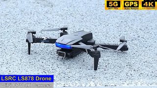 LSRC LS878 WiFi 4K Low Budget Mini Drone – Just Released [upl. by Ariaic379]