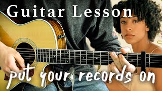 quotPut Your Records Onquot  Corinne Bailey Rae Guitar Lesson  Logans Lessons [upl. by Essex]