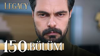 Emanet 150 Bölüm  Legacy Episode 150 [upl. by Beaver]