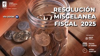 RESOLUCIÓN MISCELANEA FISCAL 2025 [upl. by Ardnued]