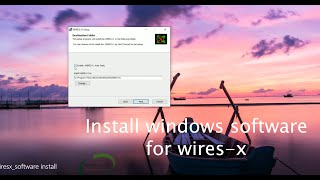 wiresx software install [upl. by Mauretta]