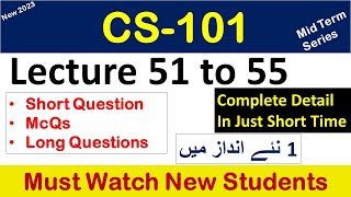 CS101 lecture 51 to 55 quotHighlighted Questionsquotcs101short lecturesMid TermFull Detail in Short Time [upl. by Rekab]