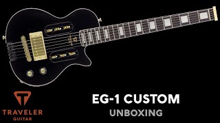 Traveler Guitar EG1 Custom Unboxing [upl. by Adev]