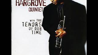 Roy Hargrove Tenors of Our Time 1994 Full Album  bernies bootlegs [upl. by Lekcar709]