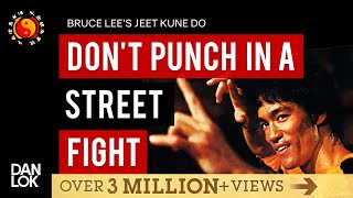 Dont Punch In A Street Fight Bruce Lees JKD [upl. by Ainevuol]