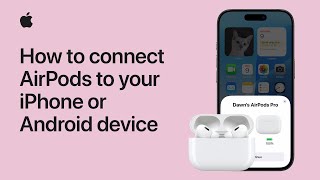 How to connect AirPods to your iPhone or Android device  Apple Support [upl. by Skerl]