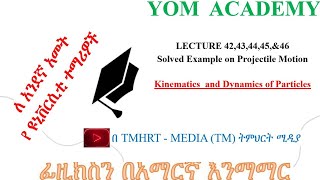 Lecture 43 44 45 and 46 Solved Examples on Projectile Motion [upl. by Eimmit]