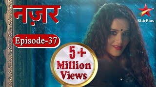 नज़र  Episode  37 [upl. by Rooney270]