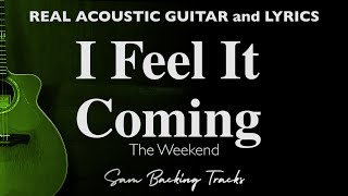 I Feel It Coming  The Weekend Acoustic Karaoke [upl. by Gatian]