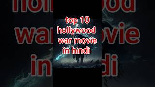 Top 10 hollywood war movie in hindi dubbed Hollywood action movie movie shorts youtube film [upl. by Phalan]