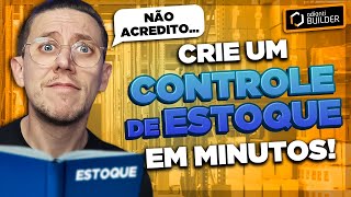 CRIE UM CONTROLE DE ESTOQUE EM MINUTOS ADIANTI BUILDER [upl. by Uohk]