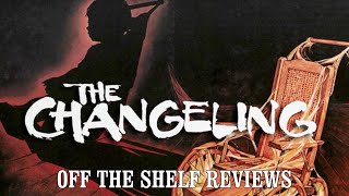 The Changeling Review  Off The Shelf Reviews [upl. by Hayidah42]