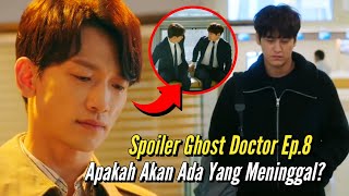 Ghost Doctor Episode 8 Spoiler And Prediction ENG SUB  Cha Young Min Menangis ⁉️ [upl. by Notluf]