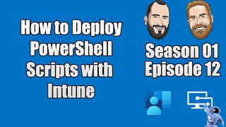 S01E12  How to Deploy PowerShell Scripts using Microsoft Intune  IT [upl. by Stavros]