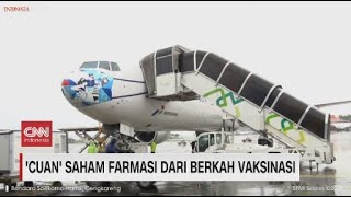 Cuan Saham Farmasi dari Berkah Vaksinasi [upl. by Yehus]