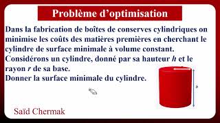 PROBLÈME DOPTIMISATION AIRE MINIMALE DUN CYLINDRE À VOLUME CONSTANT [upl. by Acenes]